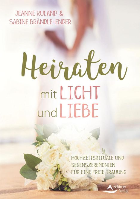 Jeanne Ruland: Heiraten mit Licht und Liebe, Buch