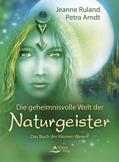 Jeanne Ruland: Die geheimnisvolle Welt der Naturgeister, Buch