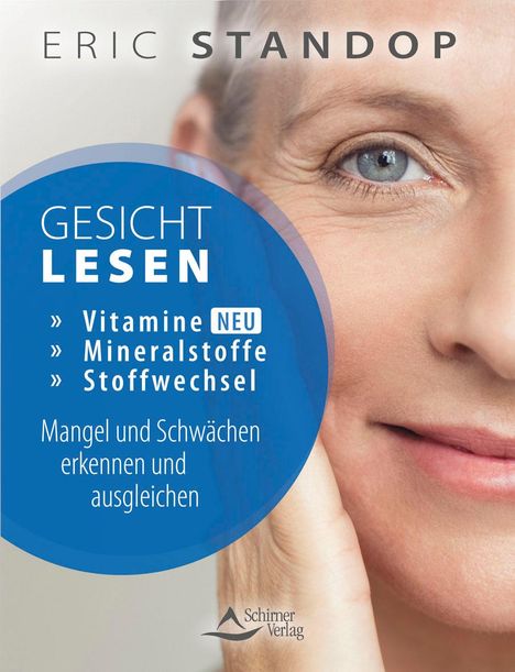 Eric Standop: Gesichtlesen - Vitamine, Mineralstoffe und Stoffwechsel - Mangel und Schwächen erkennen und ausgleichen, Buch