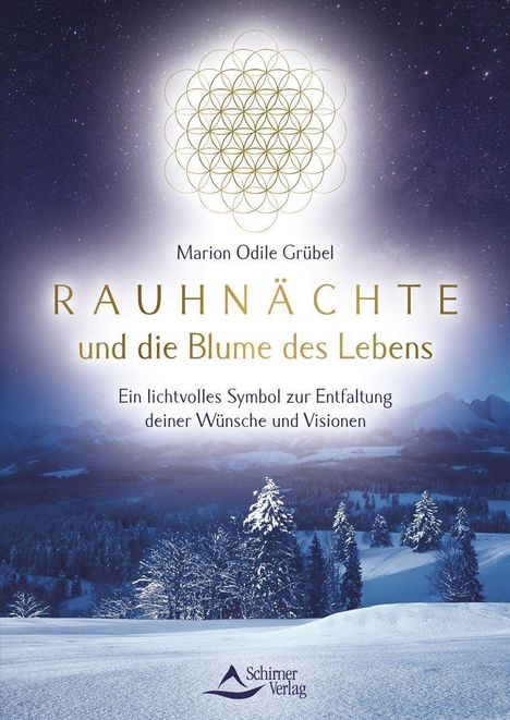 Marion Odile Grübel: Rauhnächte und die Blume des Lebens, Buch