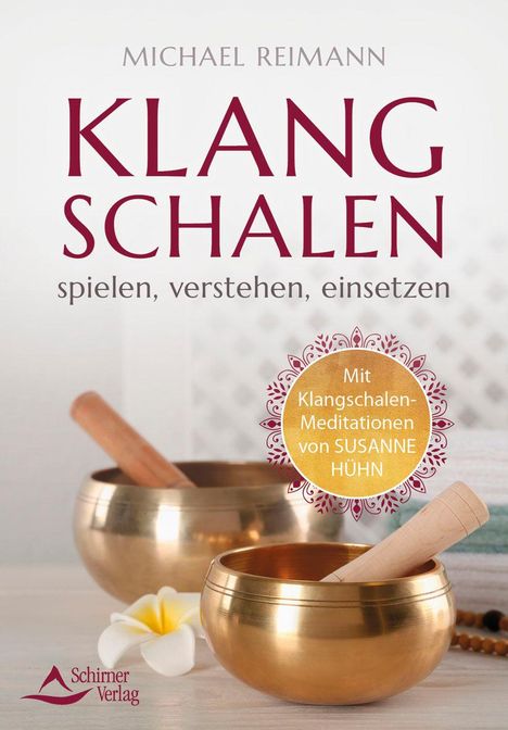 Michael Reimann: Klangschalen spielen, verstehen, einsetzen, Buch