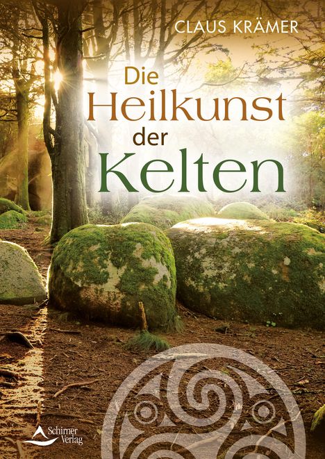 Claus Krämer: Die Heilkunst der Kelten, Buch