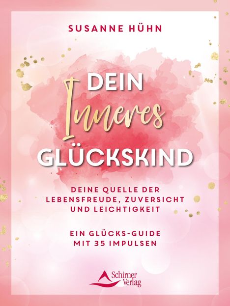 Susanne Hühn: Dein Inneres Glückskind, Buch