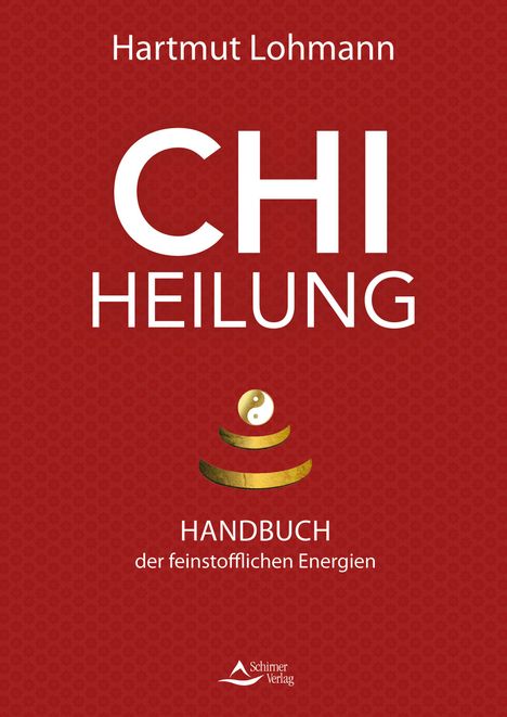 Hartmut Lohmann: Chi-Heilung, Buch