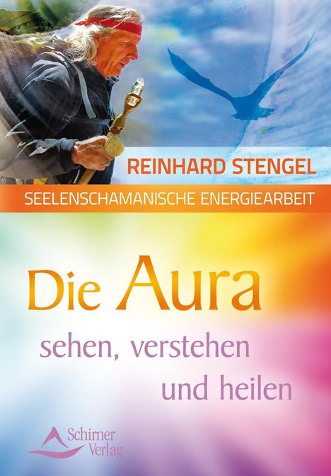 Reinhard Stengel: Seelenschamanische Energiearbeit, Buch