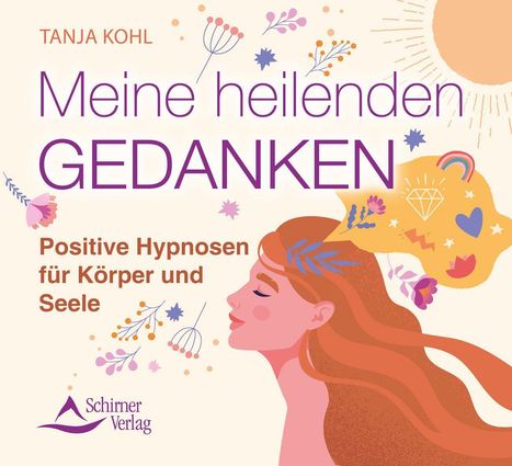 Tanja Kohl: Meine heilenden Gedanken, CD