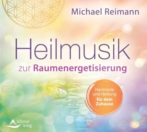 Michael Reimann: Heilmusik zur Raumenergetisierung, CD