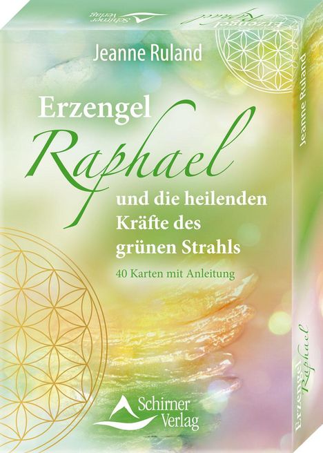 Jeanne Ruland: Erzengel Raphael und die heilenden Kräfte des grünen Strahls, Buch
