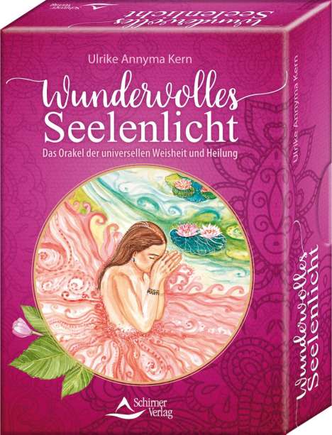 Ulrike Annyma Kern: Wundervolles Seelenlicht - Das Orakel der universellen Weisheit und Heilung, Buch