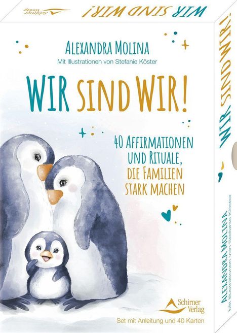 Alexandra Molina: Wir sind wir! - 40 Affirmationen und Rituale, die Familien stark machen, Buch