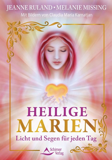 Jeanne Ruland: Heilige Marien- Licht und Segen für jeden Tag, Buch