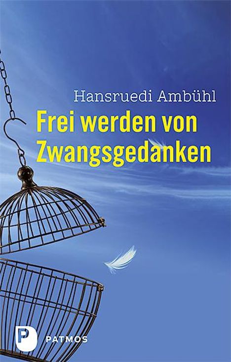 Hansruedi Ambühl: Frei werden von Zwangsgedanken, Buch