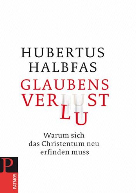 Hubertus Halbfas: Glaubensverlust, Buch