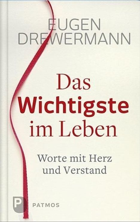 Eugen Drewermann: Das Wichtigste im Leben, Buch