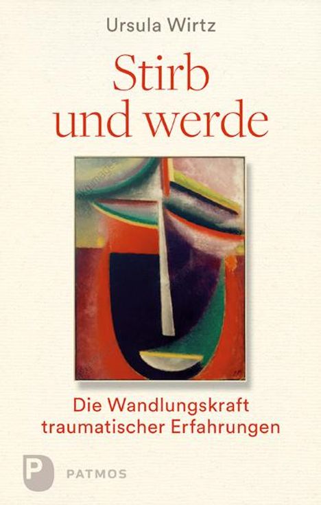 Ursula Wirtz: Stirb und werde, Buch