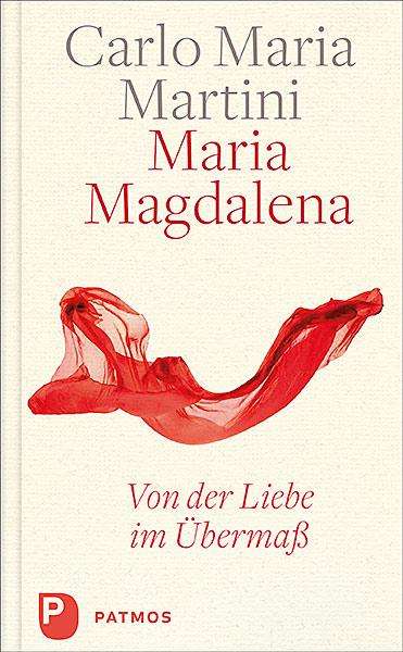 Carlo Maria Martini: Martini, C: Maria Magdalena, Buch