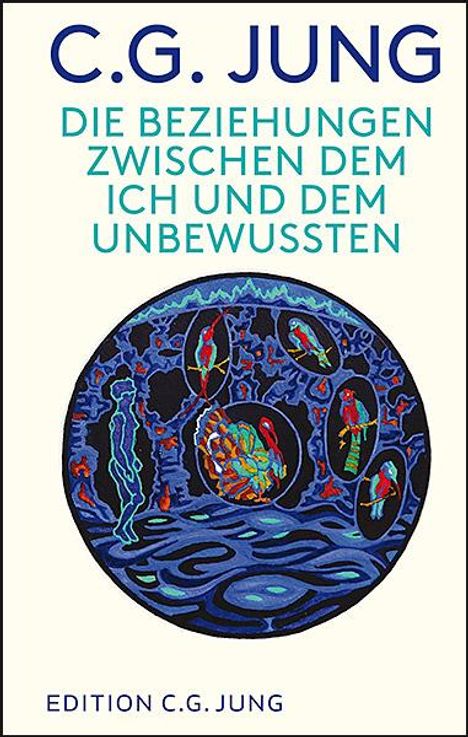 C. G. Jung: Die Beziehungen zwischen dem Ich und dem Unbewussten, Buch