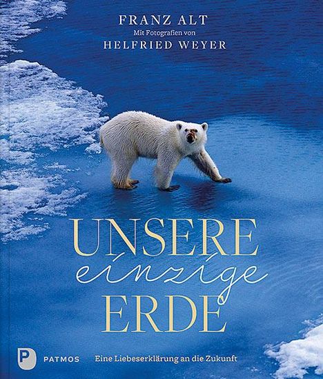 Franz Alt: Unsere einzige Erde, Buch