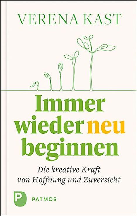 Verena Kast: Immer wieder neu beginnen, Buch