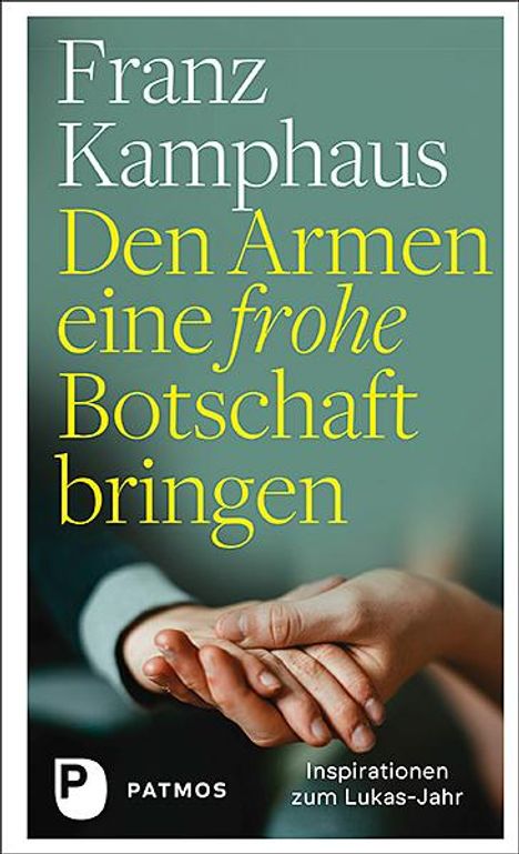 Franz Kamphaus: Den Armen eine frohe Botschaft bringen, Buch