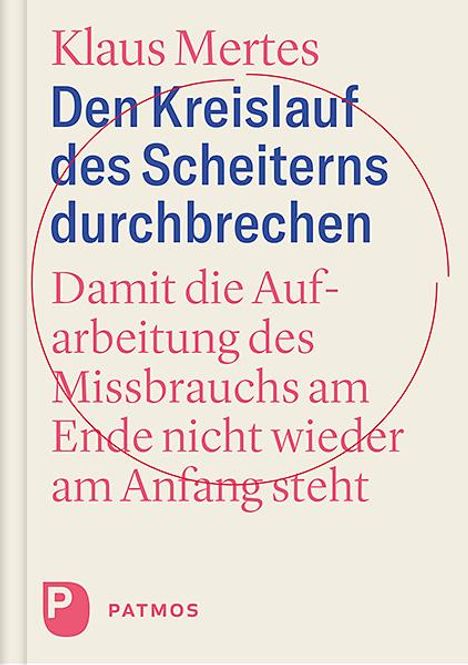 Klaus Mertes: Den Kreislauf des Scheiterns durchbrechen, Buch
