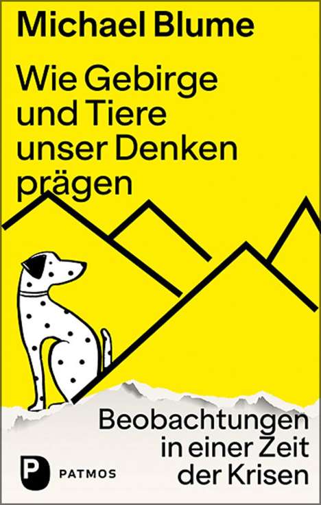 Michael Blume: Wie Gebirge und Tiere unser Denken prägen, Buch