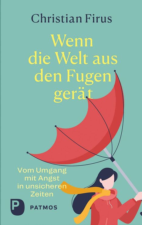 Christian Firus: Wenn die Welt aus den Fugen gerät, Buch