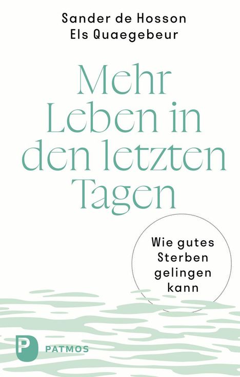 Sander de Hosson: Mehr Leben in den letzten Tagen, Buch