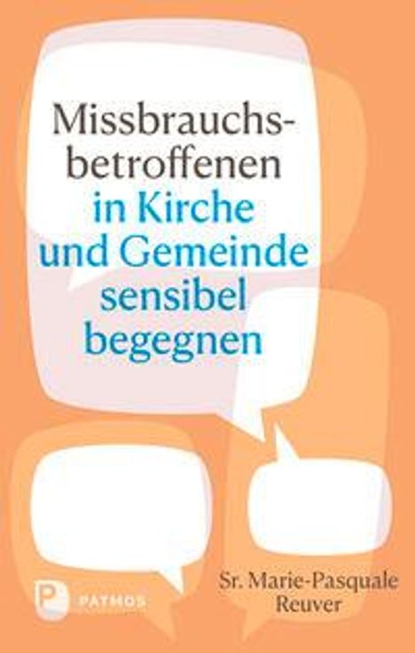 Sr. Marie-Pasquale Reuver: Missbrauchsbetroffenen in Kirche und Gemeinde sensibel begegnen, Buch