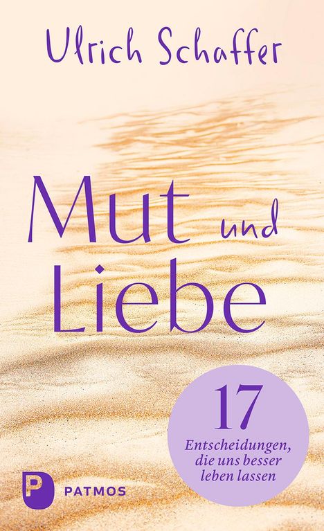 Ulrich Schaffer: Mut und Liebe, Buch