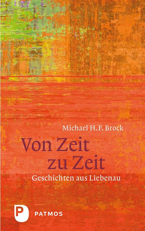 Michael H. F. Brock: Von Zeit zu Zeit, Buch