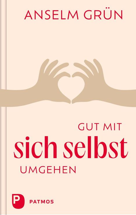 Anselm Grün: Gut mit sich selbst umgehen, Buch