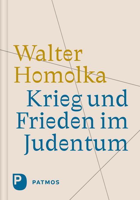 Walter Homolka: Krieg und Frieden im Judentum, Buch