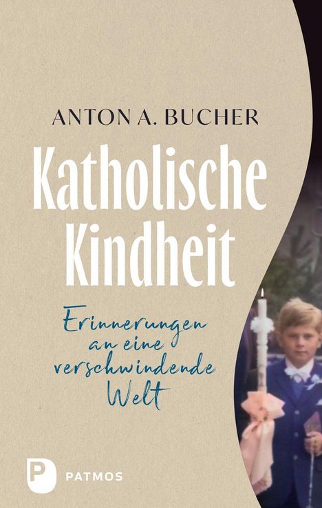 Anton A. Bucher: Katholische Kindheit, Buch