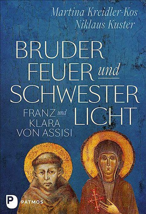 Martina Kreidler-Kos: Bruder Feuer und Schwester Licht, Buch