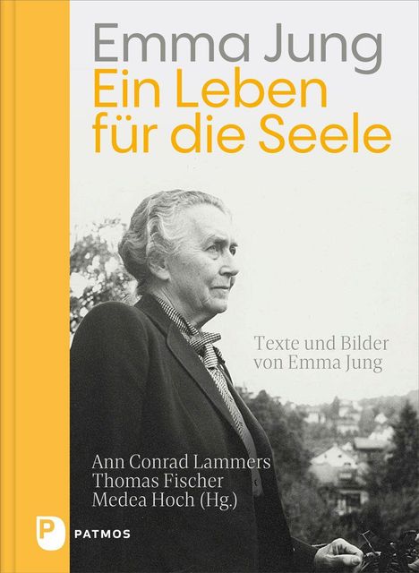 "Emma Jung: Ein Leben für die Seele" steht groß oben. Schwarz-weißes Porträt einer älteren Frau im Anzug, draußen.