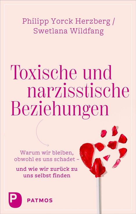 Buchcover: "Toxische und narzisstische Beziehungen". Herz mit roten Splittern, Titel und Autoren in lila Schrift.