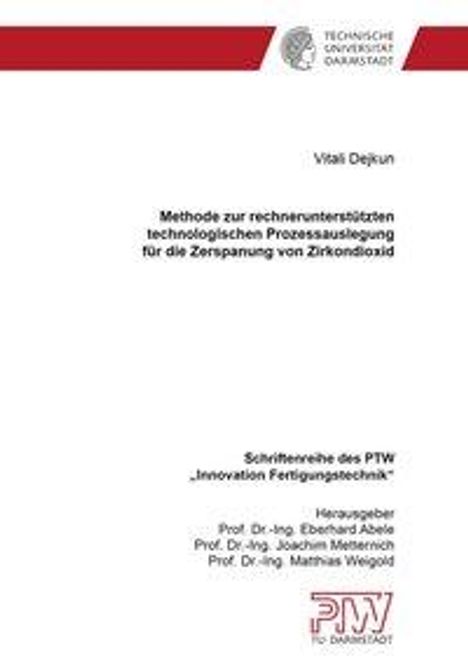 Vitali Dejkun: Dejkun, V: Methode / Zerspanung von Zirkondioxid, Buch
