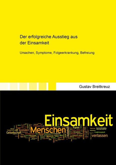 Gustav Breitkreuz: Breitkreuz, G: Der erfolgreiche Ausstieg aus der Einsamkeit, Buch