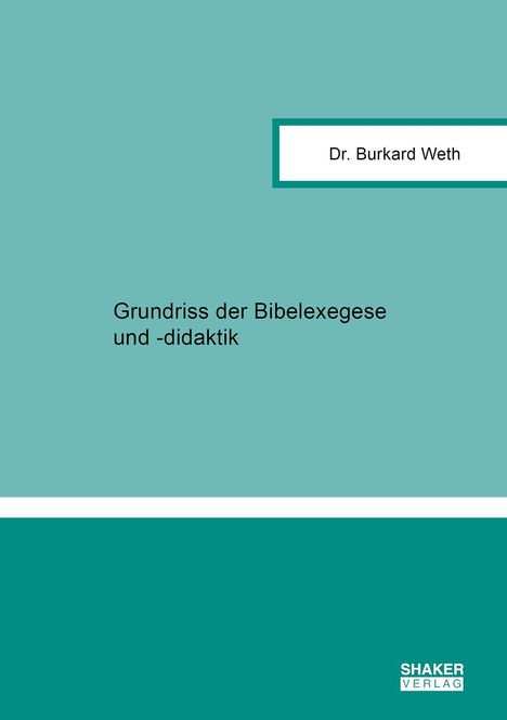 Burkard Weth: Grundriss der Bibelexegese und -didaktik, Buch
