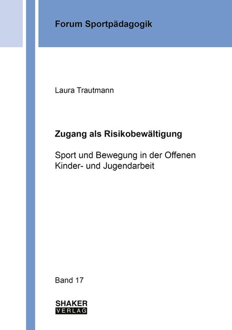 Laura Trautmann: Zugang als Risikobewältigung, Buch