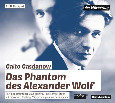 Gaito Gasdanow: Das Phantom des Alexander Wolf, CD