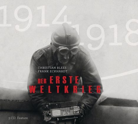 Christian Blees: Der Erste Weltkrieg, 3 CDs