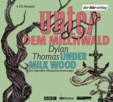 Dylan Thomas: Unter dem Milchwald / Under Milk Wood, CD