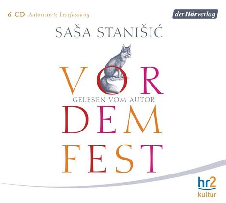 Sasa Stanisic: Vor dem Fest, 6 CDs