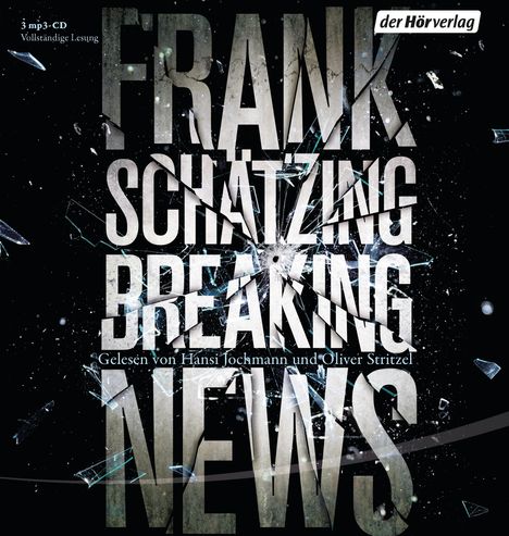 Frank Schätzing: Breaking News, 3 MP3-CDs