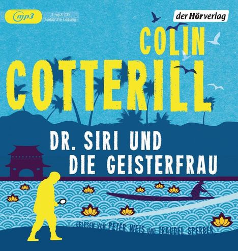 Colin Cotterill: Cotterill, C: Dr. Siri und die Geisterfrau/MP3-CD, Diverse