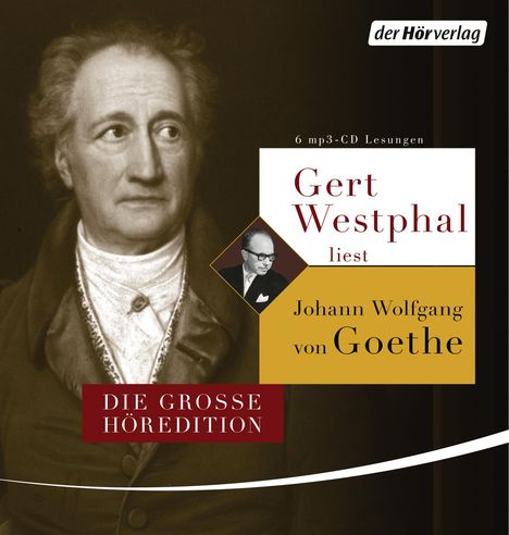 Johann Wolfgang von Goethe: Gert Westphal liest Johann Wolfgang von Goethe, 6 LPs