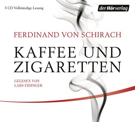 Ferdinand von Schirach: Kaffee und Zigaretten, 3 CDs