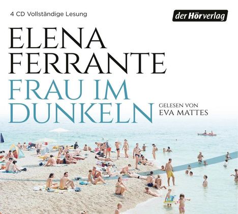 Elena Ferrante: Frau im Dunkeln, 4 CDs
